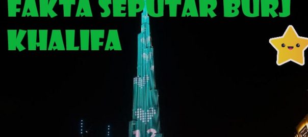 Fakta Seputar Burj Khalifa