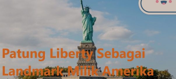 Patung Liberty Sebagai Landmark Milik Amerika Serikat