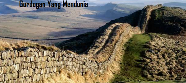 Sejarah Pembangunan Tembok Besar Gordogan Yang Mendunia